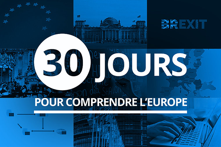 30 jours pour comprendre l&rsquo;Europe