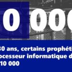 D’ici 30 ans, certains prophétisent un processeur informatique d’un QI de 10 000