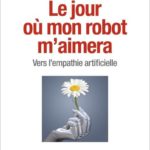 « Le Jour où mon robot m’aimera », Serge Tisseron, Albin Michel