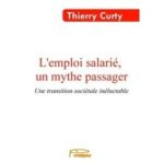 « L’emploi salarié, un mythe passager », nouvelle édition enrichie, désormais disponible gratuitement en flipbook